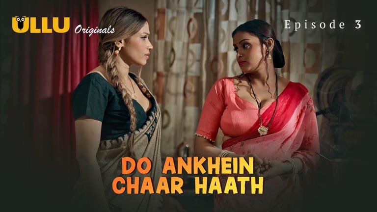 Do Aankhein Chaar Haath E03 2026 – Ullu Hindi Hot Web Series